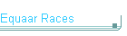 Equaar Races